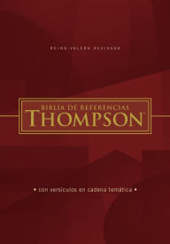 Title: Reina Valera Revisada Biblia de Referencia Thompson, Edición Letra Roja, Author: Charles Thompson