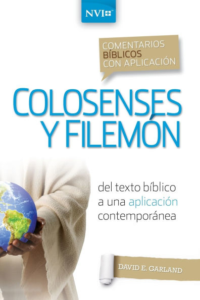 Comentario bíblico con aplicación NVI Colosenses y Filemón: Del texto bíblico a una aplicación contemporánea