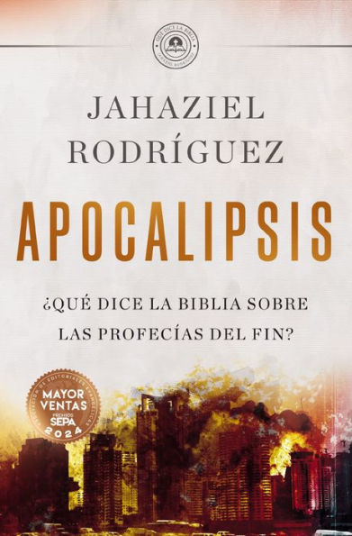 Apocalipsis ¿qué Dice La Biblia Sobre Las Profecías Del Fin By Jahaziel Rodríguez Paperback 2313