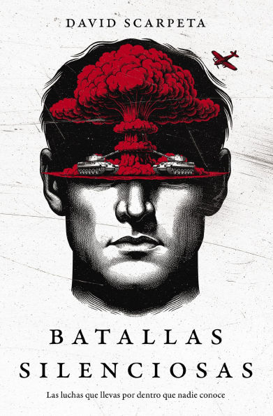 Batallas silenciosas: Las luchas que llevas por dentro nadie conoce