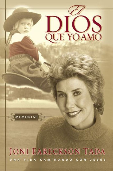 El Dios que yo amo: Memorias