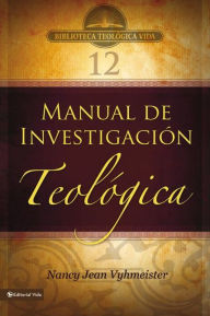 Title: BTV # 12: Manual de investigación teológica, Author: Nancy Jean Vyhmeister
