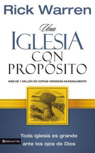 Title: Una Iglesia con propósito, Author: Rick Warren