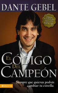 Title: Codigo del campeon (The Champion Code), Author: Dante Gebel