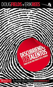 Title: Descubriendo tus talentos.: Para dejar una marca en el mundo, Author: Doug Fields