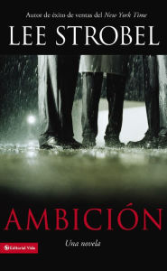 Title: Ambición: Una novela, Author: Lee Strobel