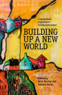 Building Up a New World: Congregational Organizing for Transformative Impact