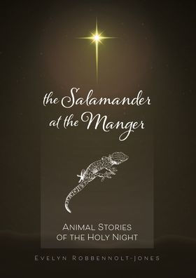 Salamander at the Manger