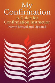 Title: My Confirmation: A Guide for Confirmation Instruction, Author: United Church Press