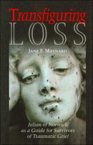 Title: Transfiguring Loss, Author: Jane F Maynard