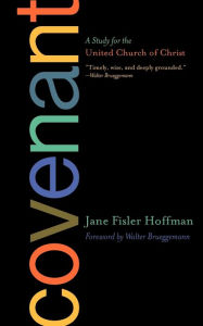 Title: Covenant:: A Study for the United Church of Christ, Author: Jane Fisler Hoffman
