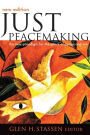 Just Peacemaking: The New Paradigm for the Ethics of Peace and War