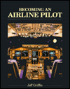 Title: Becoming an Airline Pilot, Author: Jeff W. Griffin