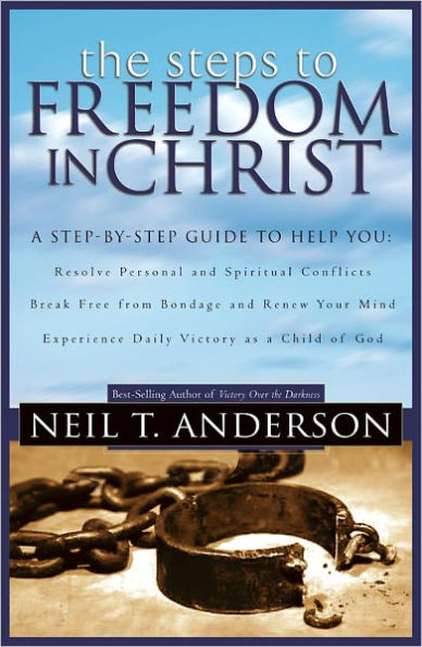 Steps to Freedom in Christ: The Step-by-Step Guide to Freedom in Christ / Edition 2