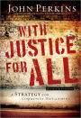 With Justice for All: A Strategy for Community Development / Edition 3