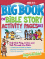 The Big Book of Bible Story Activity Pages #1: Help Kids Play, Listen and Talk Through the Bible