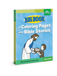 Title: Big Book of Coloring Pages with Bible Stories for Kids of All Ages, Author: David C Cook