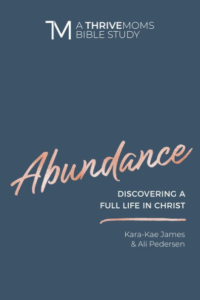 Abundance: Discovering a Full Life Christ