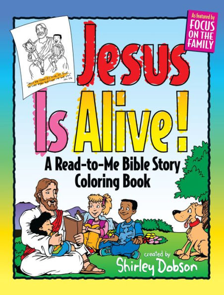 Jesus is Alive: A Read-to-Me Bible Story Coloring Book