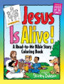 Jesus is Alive: A Read-to-Me Bible Story Coloring Book