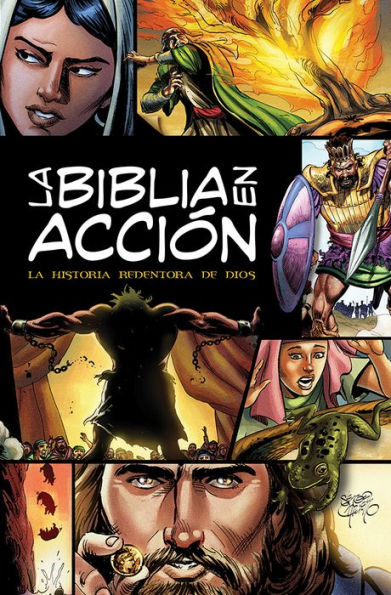 La Biblia en acción: The Action Bible-Spanish Edition