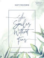 She Smiles without Fear - Includes Six-Session Video Series: Proverbs 31 for Every Woman