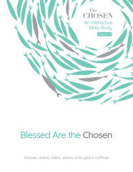 Title: Blessed Are the Chosen: An Interactive Bible Study, Author: Amanda Jenkins