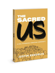 Title: Sacred Us, Author: Justin Kendrick