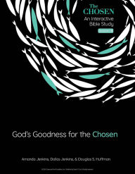 Download textbooks to nook God's Goodness for the Chosen: An Interactive Bible Study Season 4 DJVU ePub PDF (English literature) by Amanda Jenkins, Dallas Jenkins, Douglas S. Huffman 9780830784585