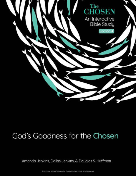 God's Goodness for the Chosen: An Interactive Bible Study Season 4