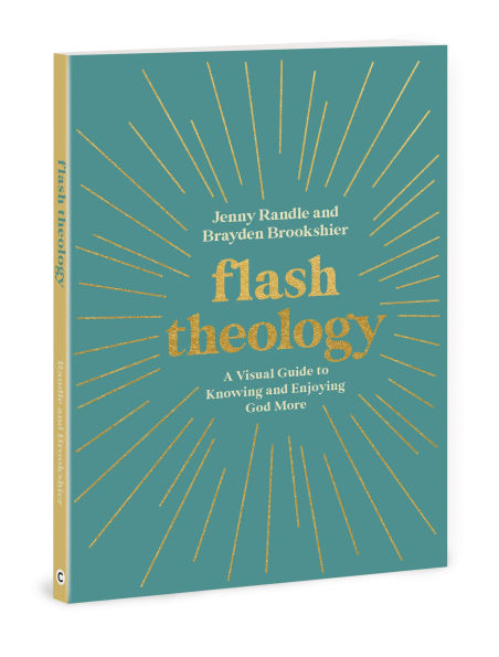 Flash Theology: A Visual Guide to Knowing and Enjoying God More