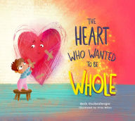 Free ibooks downloads The Heart Who Wanted to Be Whole (English Edition) 9780830785964 by Beth Guckenberger, Beth Guckenberger