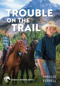 Title: Trouble on the Trail, Author: Miralee Ferrell