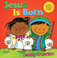 Title: Jesus Is Born, Author: Debby Anderson