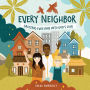 Every Neighbor: Greeting Everyone with God's Love