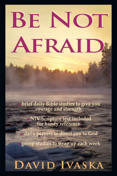 Be Not Afraid