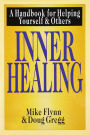 Inner Healing: A Handbook for Helping Yourself and Others