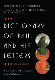 Title: Dictionary of Paul and His Letters: A Compendium of Contemporary Biblical Scholarship, Author: InterVarsity Press