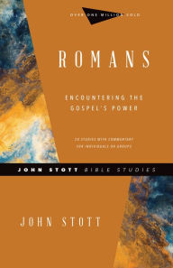 Title: Romans: Encountering the Gospel's Power, Author: John Stott