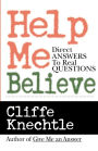 Help Me Believe: Direct Answers to Real Questions