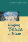 Waging Peace on Islam