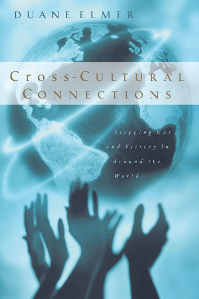 Cross-Cultural Connections: Stepping Out and Fitting In Around the World