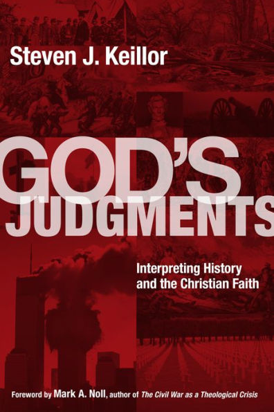 God's Judgments: Interpreting History and the Christian Faith