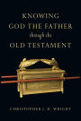 Knowing God the Father Through the Old Testament