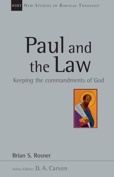 Paul and the Law: Keeping Commandments of God