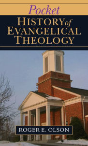 Title: Pocket History of Evangelical Theology, Author: Roger E. Olson
