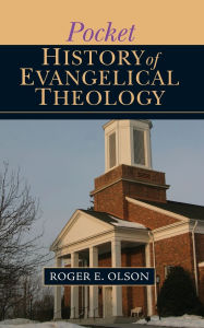 Title: Pocket History of Evangelical Theology, Author: Roger E. Olson