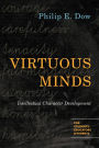 Virtuous Minds: Intellectual Character Development