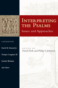 Title: Interpreting the Psalms: Issues and Approaches, Author: Philip S. Johnston