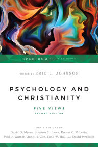 Title: Psychology and Christianity: Five Views, Author: Eric L. Johnson